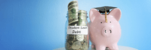 Student loan debt.