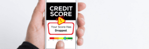 Alert that your credit score has dropped.